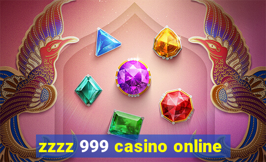 zzzz 999 casino online